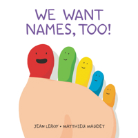 We Want Names, Too! 0063011107 Book Cover