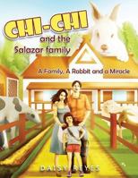 Chi Chi and the Salazar Family: Revised Edition 1947191128 Book Cover