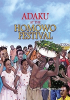 Adaku at the Homowo Festival 9964705816 Book Cover