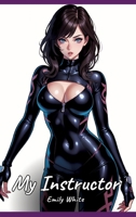 My Instructor: Sexy Erotic Stories for Adults Illustrated with Hentai Pictures - Naked Illustrations 3384332792 Book Cover