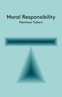 Moral Responsibility: An Introduction 0745680585 Book Cover