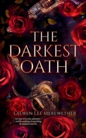 The Darkest Oath: A Gothic Romance of Forbidden Love, Immortality, and Revolution 1961759276 Book Cover
