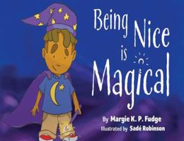 Being Nice Is Magical 1986511138 Book Cover