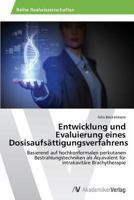 Entwicklung Und Evaluierung Eines Dosisaufsattigungsverfahrens 3639488458 Book Cover