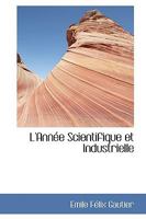 L'Année Scientifique et Industrielle 1103199803 Book Cover