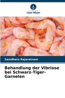 Behandlung der Vibriose bei Schwarz-Tiger-Garnelen (German Edition) 6630321979 Book Cover
