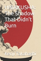 HIBAKUSHA: The Shadow That Didn't Burn B0FN4HZK5L Book Cover
