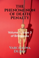 The Phenomenon of Death Penalty 1685235239 Book Cover