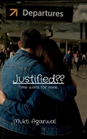 Justified: Time waits for none B0G49TKZ8T Book Cover