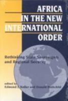 Africa in the New International Order: Rethinking State Sovereignty and Regional Security 1555876315 Book Cover