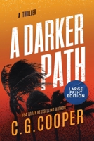 A Darker Path: LARGE PRINT EDITION B0DQDD544T Book Cover