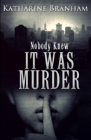 It Was Murder 1956925333 Book Cover