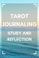 Tarot Journaling: Study and Reflection 1716121353 Book Cover