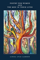 Poetry For Women: And The Men In Their Lives 0578719932 Book Cover