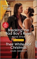 Breaking the Bad Boy's Rules Their White-Hot Christmas 1335457895 Book Cover