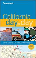 Frommer's(r) California Day by Day 0470571152 Book Cover
