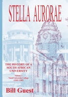 Stella Aurorae: Natal University College (1909-1949) 0639804071 Book Cover