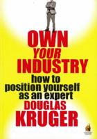 Own Your Industry: How to Position Yourself as an Expert 0143538608 Book Cover