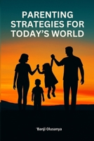 Parenting Strategies for Today’s World B0FDKZDR5B Book Cover