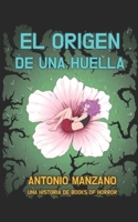 El origen de una huella (Spanish Edition) B0HBR6NG73 Book Cover