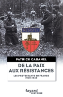 de La Paix Aux Resistances: Les Protestants En France (1930-1945) 2213685762 Book Cover