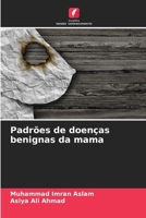 Padrões de doenças benignas da mama (Portuguese Edition) 6207170164 Book Cover