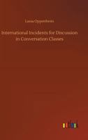 International Incidents for Discussion in Conversation Classes 9356576092 Book Cover