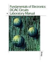 Fundamentals of Electronics Laboratory Manual Volume 1: DC Circuits 0827353421 Book Cover