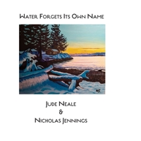 Water Forgets Its Own Name 1771715308 Book Cover