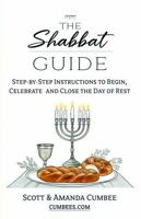 The Shabbat Guide: A Step-By-Step Guide to Begin, Celebrate and Close the Day of Rest B0GR5PRP74 Book Cover