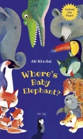 Where's Baby Elephant? 1910328693 Book Cover