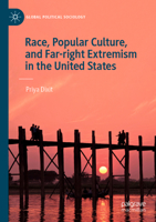 Race, Popular Culture, and Far-right Extremism in the United States 3031108221 Book Cover