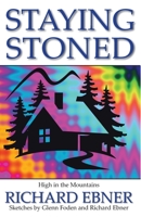 Staying Stoned: High in the Mountains 1958669105 Book Cover