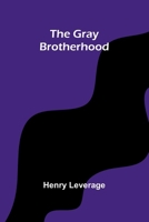 The Gray Brotherhood 9369870768 Book Cover