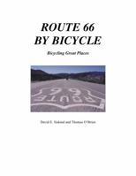 Route 66 by Bicycle (Bicycling Great Places) 0967887844 Book Cover