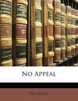 No Appeal 1147120374 Book Cover