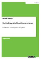 Nachhaltigkeit in Handelsunternehmen: Vom Biotrend zum strategischen Erfolgsfaktor 3656248591 Book Cover