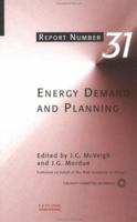Energy Demand and Planning: Report Number 31 (Watt Committee Report, No 31) 041922470X Book Cover