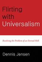 Flirting with Universalism 1498269672 Book Cover