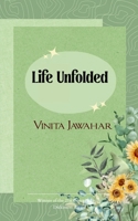 Life Unfolded B0F7C65L6Q Book Cover
