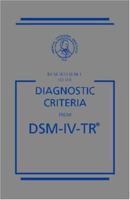 Desk Reference to the Diagnostic Criteria From DSM-IV-TR 1st edition by Association, American Psychiatric published by Amer Psychiatric Pub [ Spiral-bound ] 0890420270 Book Cover
