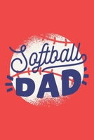 Softball Dad: Softball Notebook Blank Line Sports Journal Lined with Lines 6x9 120 Pages Checklist Record Book Softball Lovers Take Notes Gift for ... Men Women Kids Christmas Gift for Softballer 1699141754 Book Cover