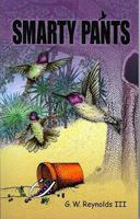 Smarty Pants 1934666777 Book Cover
