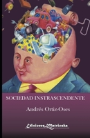 La Sociedad Intranscendente B095MKGSX5 Book Cover