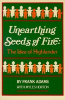 Unearthing Seeds of Fire: The Idea of Highlander 0895870193 Book Cover