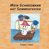 Mein Schneemann hat Sommerferien (German Edition) 3948493057 Book Cover