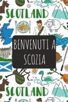 Benvenuti a Scozia: 6x9 Diario di viaggio I Taccuino con liste di controllo da compilare I Un regalo perfetto per il tuo viaggio in Scozia e per ogni viaggiatore (Italian Edition) 1670653978 Book Cover