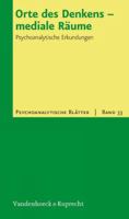 Orte Des Denkens - Mediale Raume: Psychoanalytische Erkundungen 3525461240 Book Cover