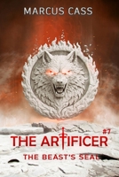 The Beast's Seal (The Artificer Book 7): A Portal Progression Fantasy Series 8077093566 Book Cover