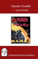 Murder Trouble 1943403406 Book Cover